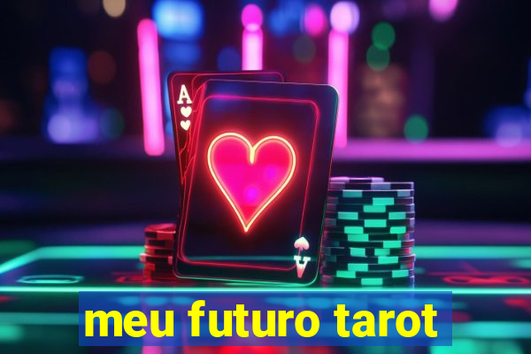 meu futuro tarot